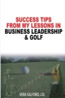 Success Tips From My Lessons In Business Leadership & Golf