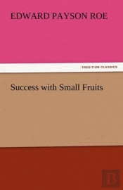 Success With Small Fruits