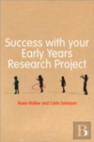 Success With Your Early Years Research Project