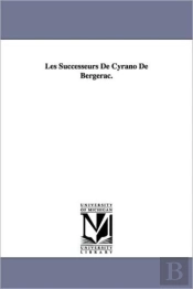 Successeurs De Cyrano De Bergerac.