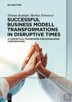 Bertrand.pt - Successful Business Model Transformations In Disruptive Times
