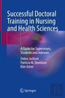 Successful Doctoral Training In Nursing And Health Sciences