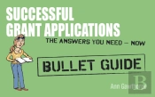 Successful Grant Applications: Bullet Guides