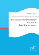 Successful Implementation Of Crm In Sales Departments