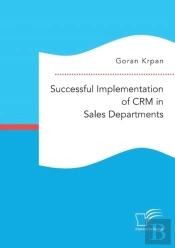 Successful Implementation Of Crm In Sales Departments