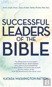 Successful Leaders Of The Bible