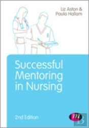 Successful Mentoring In Nursing