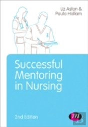 Successful Mentoring In Nursing