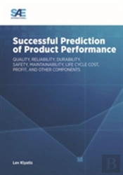 Successful Prediction Of Product Performance
