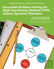 Successful Problem-Solving For High-Functioning Students With Autism Spectrum Disorders