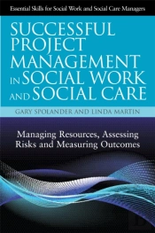 Successful Project Management In Social Work And Social Care