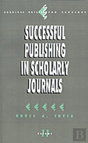 Successful Publishing In Scholarly Journals