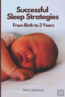 Bertrand.pt - Successful Sleep Strategies From Birth To 3 Years