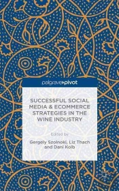 Successful Social Media And Ecommerce Strategies In The Wine Industry