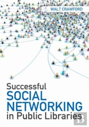 Successful Social Networking In Public Libraries