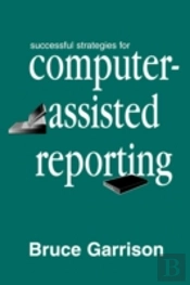 Successful Strategies For Computer-Assisted Reporting