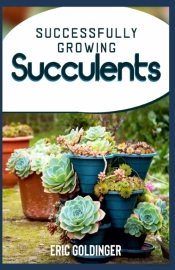 Successfully Growing Succulents