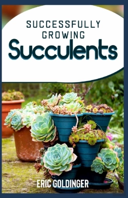 Bertrand.pt - Successfully Growing Succulents