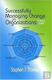 Successfully Managing Change In Organizations