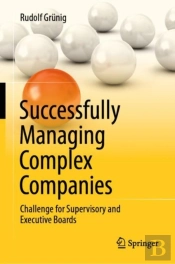 Successfully Managing Complex Companies