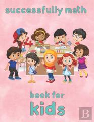 Successfully Math Book For  Kids