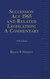 Succession Act 1965 And Related Legislation: A Commentary