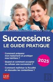 Successions 2025 - Le Guide Pratique