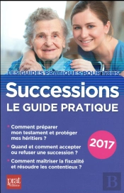 Successions, Le Guide Pratique 2017