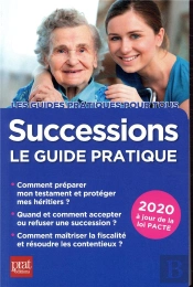 Successions Le Guide Pratique (Édition 2020)