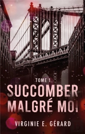 Succomber Malgré Moi Tome 1