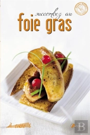 Succombez Au Foie Gras