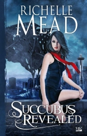 Succubus, T.6 : Succubus Revealed