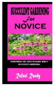 Succulent Gardening For Novice