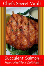 Succulent Salmon: Heart Healthy & Delicious