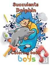 Succulents Dolphin Coloring Book  Boys