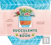 Succulents In A Book (Uplifting Editions)