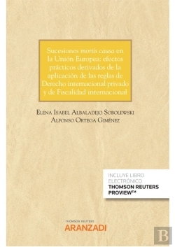 Bertrand.pt - Sucesiones Mortis Causa En La Union Europea: Efectos Practic
