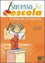 Sucesso na Escola - Fichas de Ortografia 4º Ano