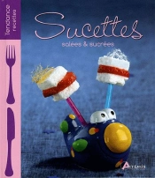 Sucettes Salees  Sucrees