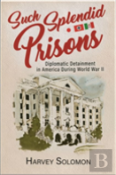 Such Splendid Prisons