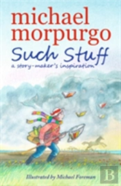Such Stuff: A Story-Maker'S Inspiration