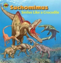 Bertrand.pt - Suchomimus Smiles Like A Crocodile