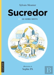 Sucredor Et Le Gobe-Mots