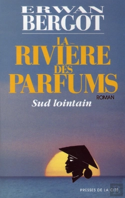 Bertrand.pt - Sud Lointain T.2 ; La Rivière Des Parfums