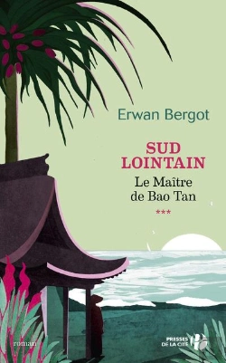 Bertrand.pt - Sud Lointain Tome 3 : Le Maître De Baotan