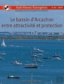 Bertrand.pt - Sud-Ouest Européen Tome 45 : Le Bassin D'Arcachon Entre Attractivité Et Protection