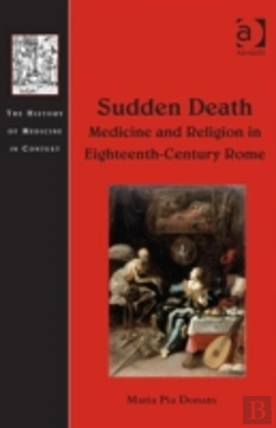 Bertrand.pt - Sudden Death: Medicine And Religion In Eighteenth-Century Rome