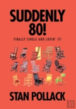 Bertrand.pt - Suddenly 80!: Finally Single And Lovin' It!