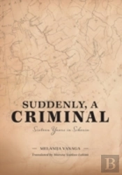 Suddenly, A Criminal