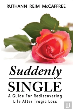 Bertrand.pt - Suddenly Single: A Guide For Rediscovering Life After Tragic Loss